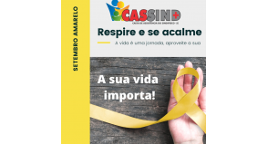 Setembro Amarelo: Cassind alerta para a valorização da vida