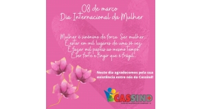 Cassind homenageia as mulheres neste dia especial