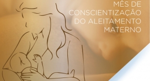 Agosto Dourado: Campanha incentiva o aleitamento materno
