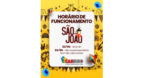 HORÁRO DE FUNCIONAMENTO SÃO JOÃO