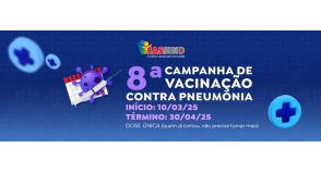 8ª CAMPANHA DE VACINAÇÃO CONTRA PNEUMONIA